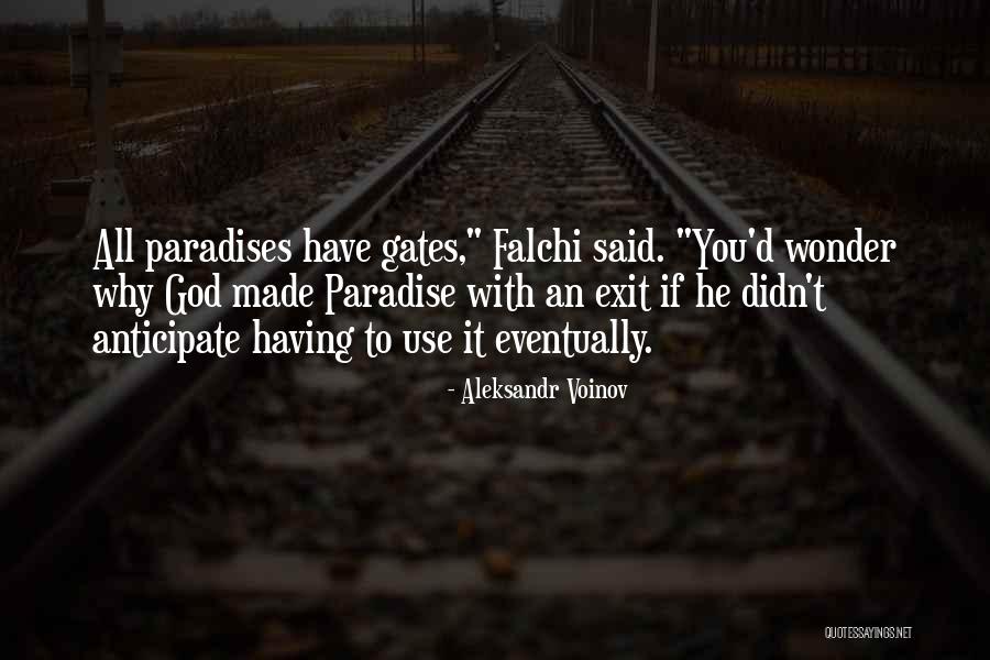 Gates Of Paradise Quotes By Aleksandr Voinov Gates Of Paradise Quotes By Aleksandr Voinov