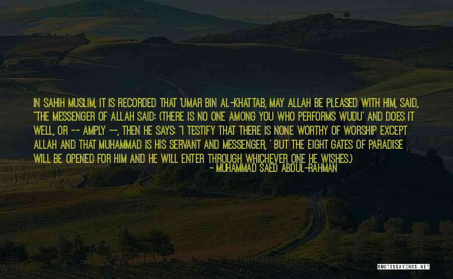 Gates Of Paradise Quotes By Muhammad Saed Abdul-Rahman Gates Of Paradise Quotes By Muhammad Saed Abdul-Rahman