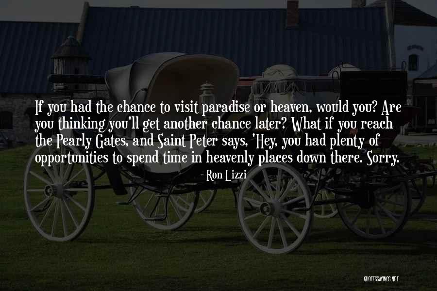 Gates Of Paradise Quotes By Ron Lizzi Gates Of Paradise Quotes By Ron Lizzi