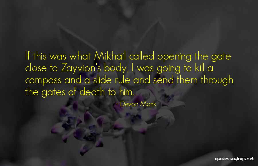 Gates Opening Quotes By Devon Monk