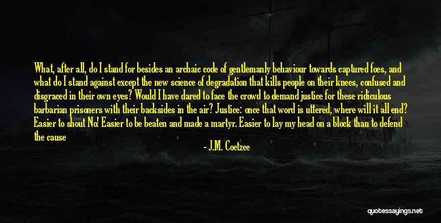 Gates Opening Quotes By J.M. Coetzee