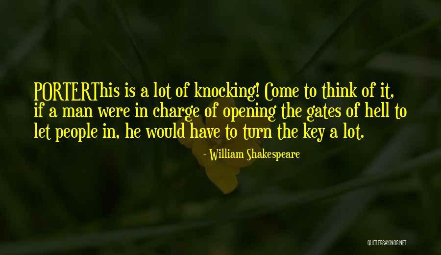 Gates Opening Quotes By William Shakespeare