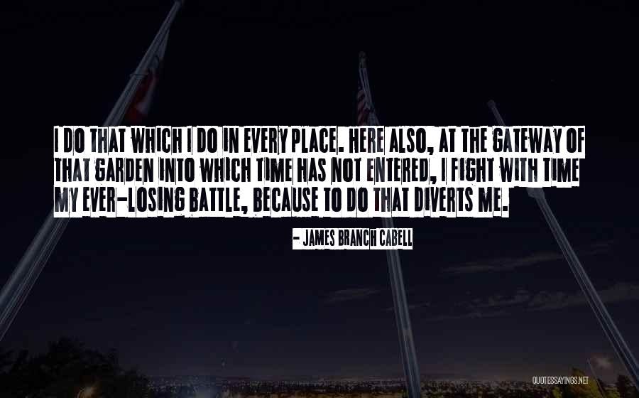 Gateway Quotes By James Branch Cabell Gateway Quotes By James Branch Cabell