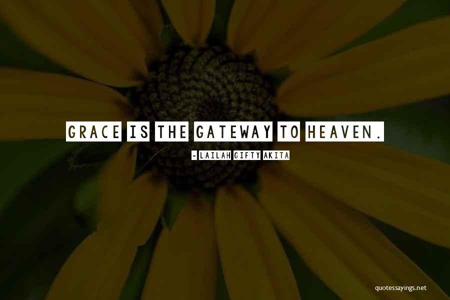 Gateway Quotes By Lailah Gifty Akita Gateway Quotes By Lailah Gifty Akita