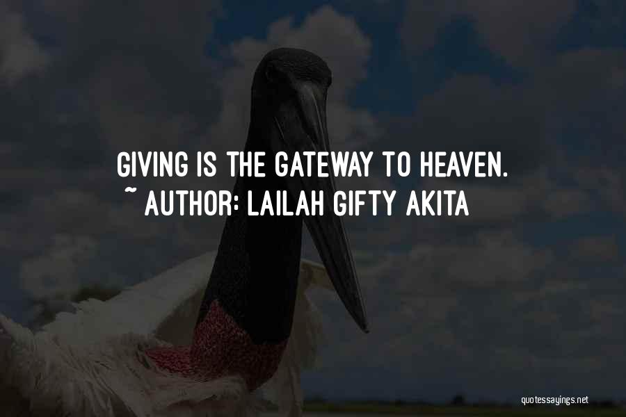 Gateway To Heaven Quotes By Lailah Gifty Akita