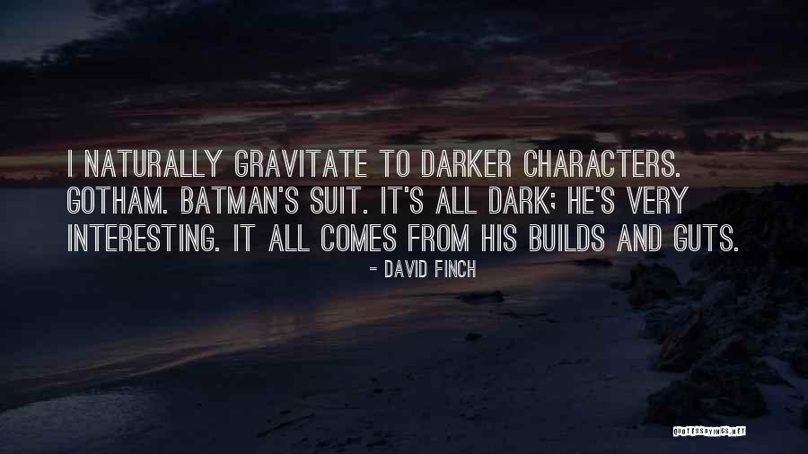 Gathani Limited Quotes By David Finch