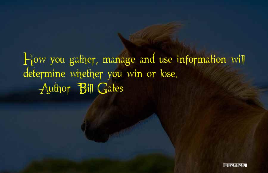 Gather Information Quotes By Bill Gates