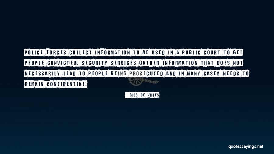 Gather Information Quotes By Gijs De Vries Gather Information Quotes By Gijs De Vries