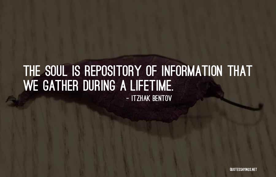 Gather Information Quotes By Itzhak Bentov Gather Information Quotes By Itzhak Bentov