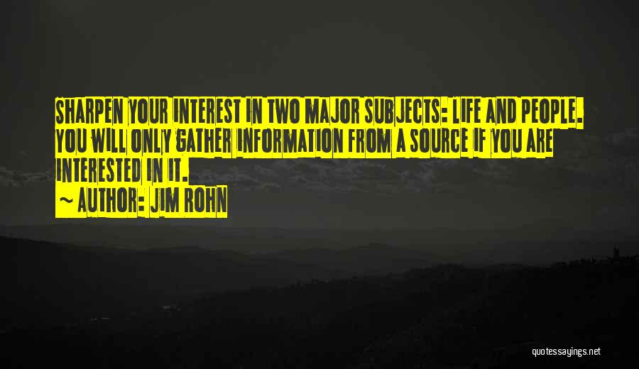 Gather Information Quotes By Jim Rohn