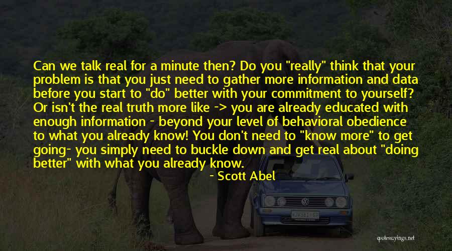 Gather Information Quotes By Scott Abel