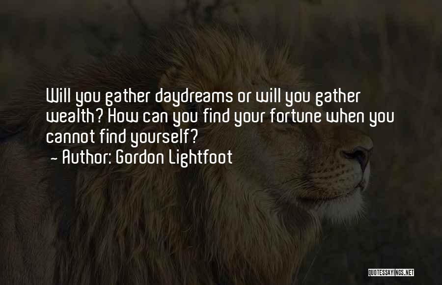 Gather Quotes By Gordon Lightfoot