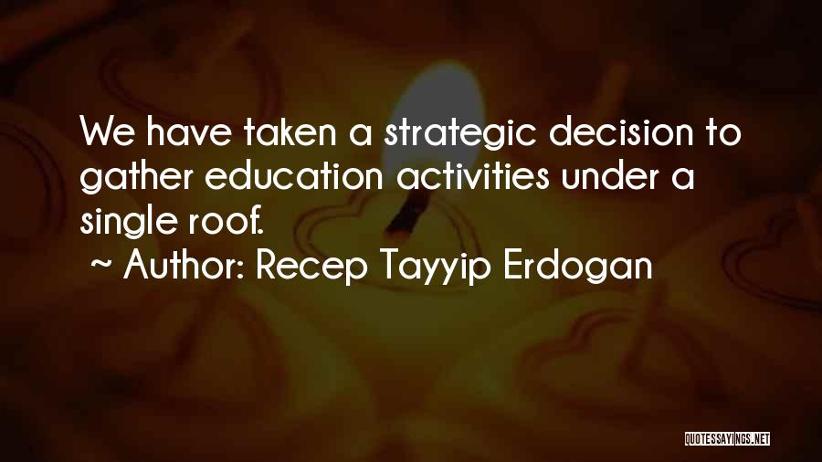 Gather Quotes By Recep Tayyip Erdogan