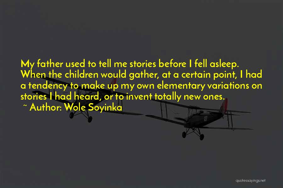 Gather Quotes By Wole Soyinka