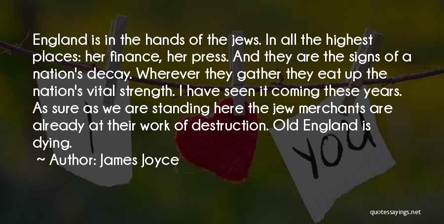 Gather Strength Quotes By James Joyce