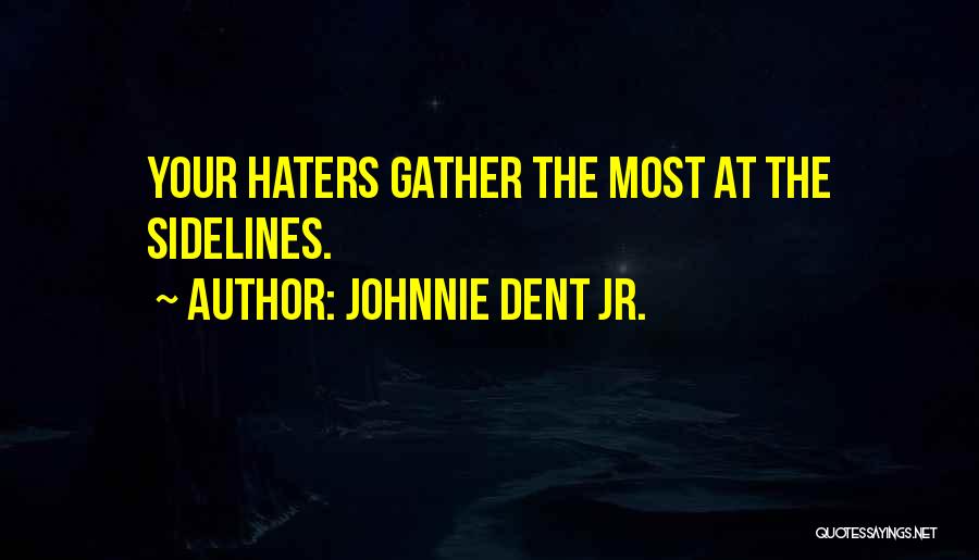 Gather Strength Quotes By Johnnie Dent Jr.