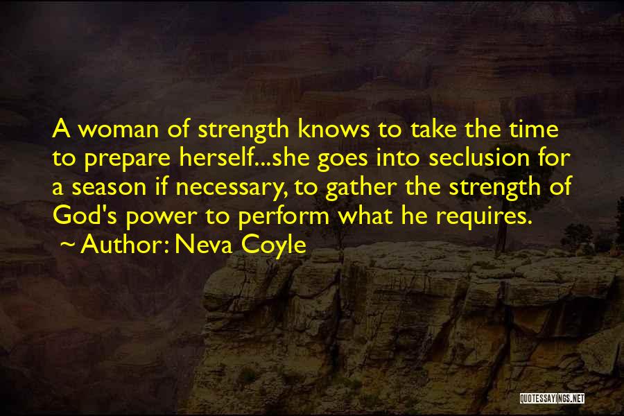 Gather Strength Quotes By Neva Coyle