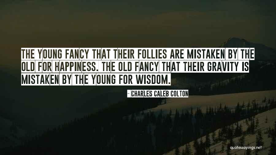 Gathercole Kamloops Quotes By Charles Caleb Colton Gathercole Kamloops Quotes By Charles Caleb Colton