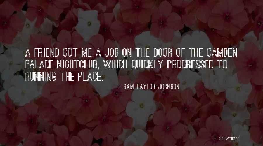 Gatherer Advanced Quotes By Sam Taylor-Johnson Gatherer Advanced Quotes By Sam Taylor-Johnson