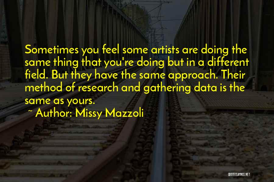 Gathering Data Quotes By Missy Mazzoli