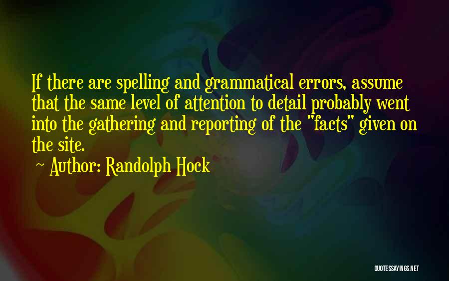 Gathering Facts Quotes By Randolph Hock