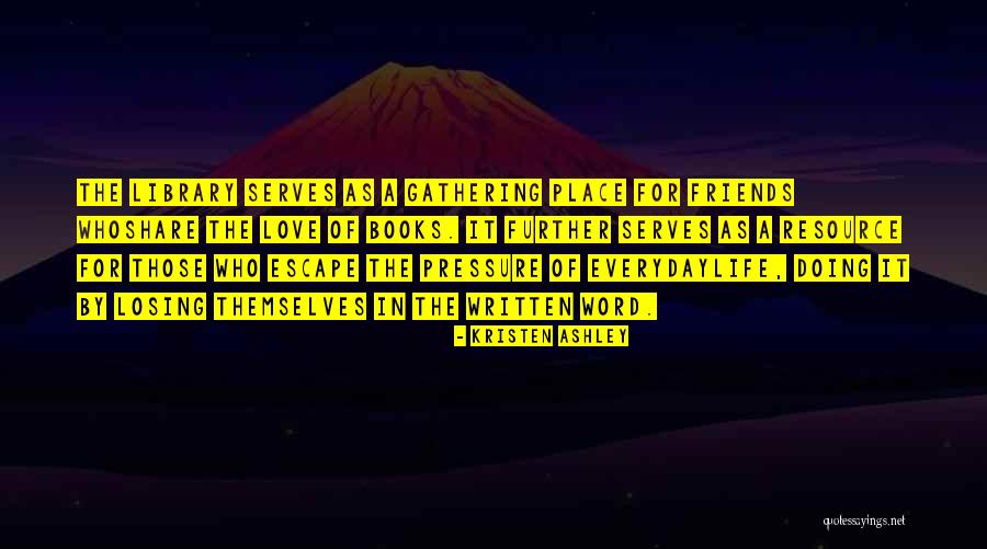 Gathering Of Friends Quotes By Kristen Ashley Gathering Of Friends Quotes By Kristen Ashley