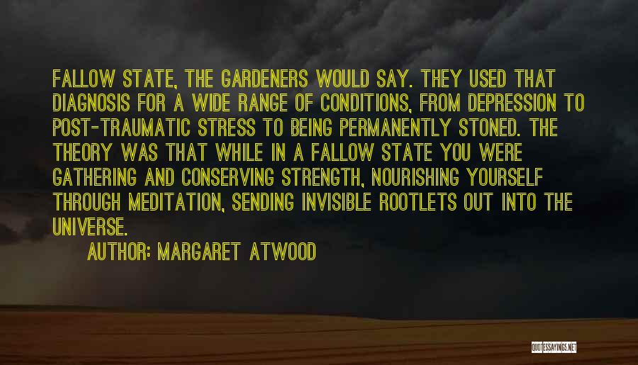 Gathering Strength Quotes By Margaret Atwood