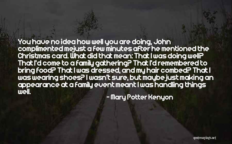 Gathering With Family Quotes By Mary Potter Kenyon Gathering With Family Quotes By Mary Potter Kenyon