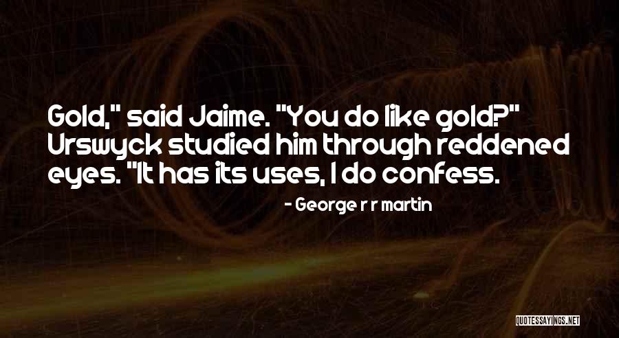 Gathright House Quotes By George R R Martin Gathright House Quotes By George R R Martin