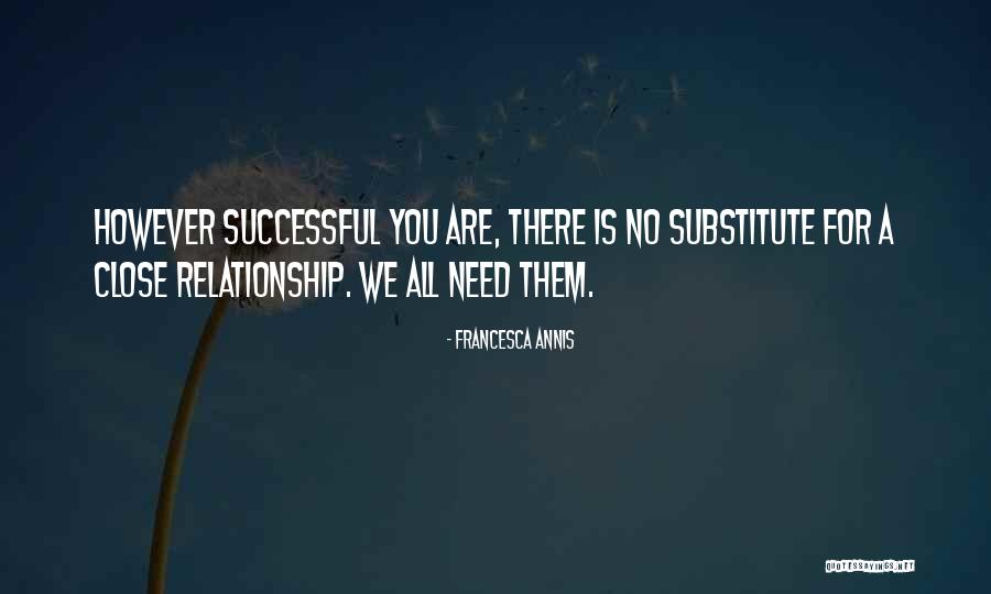 Gatitas Quotes By Francesca Annis Gatitas Quotes By Francesca Annis