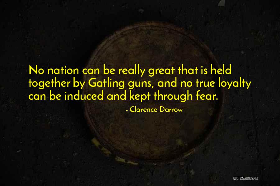 Gatling Guns Quotes By Clarence Darrow Gatling Guns Quotes By Clarence Darrow