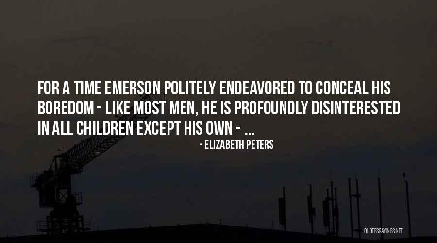 Gatone Quotes By Elizabeth Peters Gatone Quotes By Elizabeth Peters