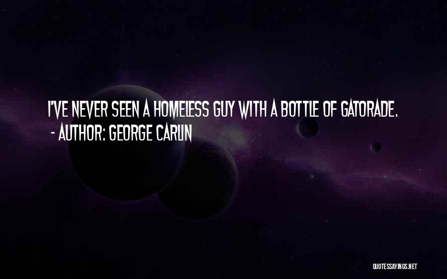 Gatorade Quotes By George Carlin