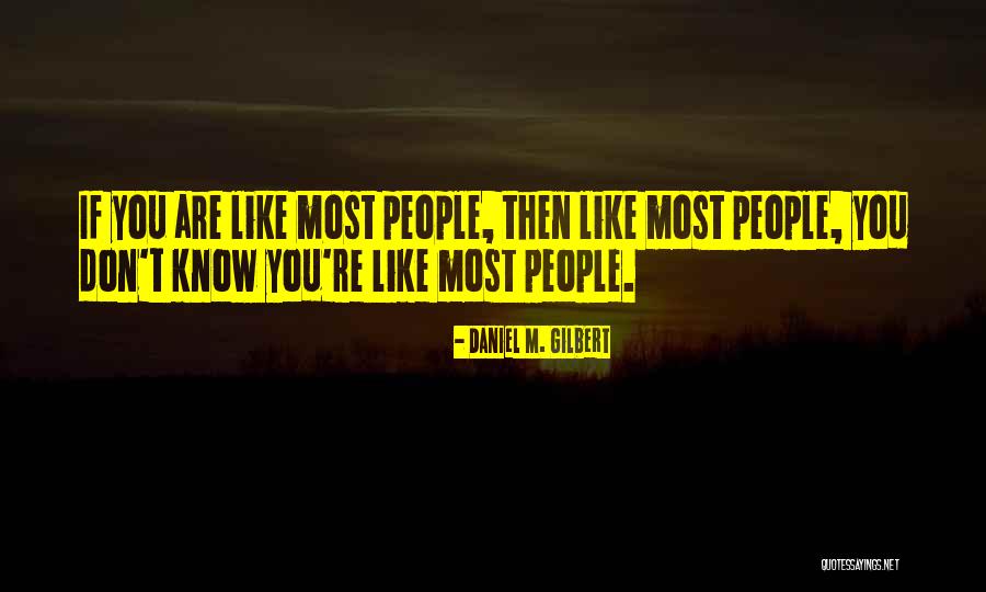 Gatsby Achieve American Dream Quotes By Daniel M. Gilbert Gatsby Achieve American Dream Quotes By Daniel M. Gilbert