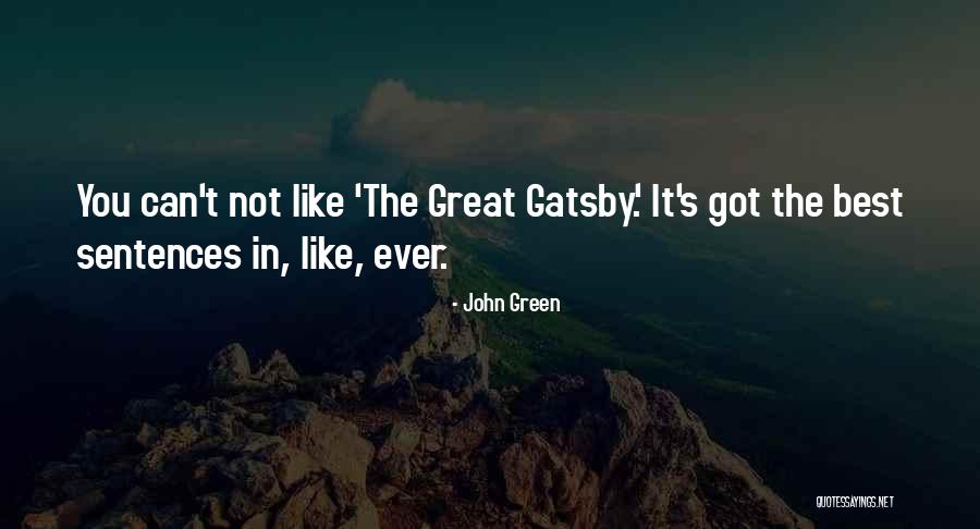 Gatsby In The Great Gatsby Quotes By John Green Gatsby In The Great Gatsby Quotes By John Green