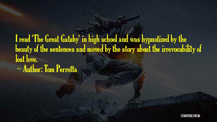 Gatsby Past Quotes By Tom Perrotta