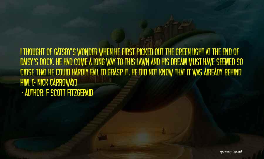 Gatsby's Dream Of Daisy Quotes By F Scott Fitzgerald