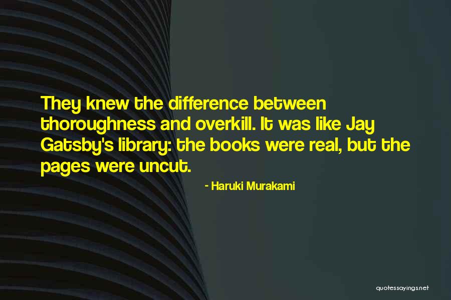 Gatsby's Library Quotes By Haruki Murakami