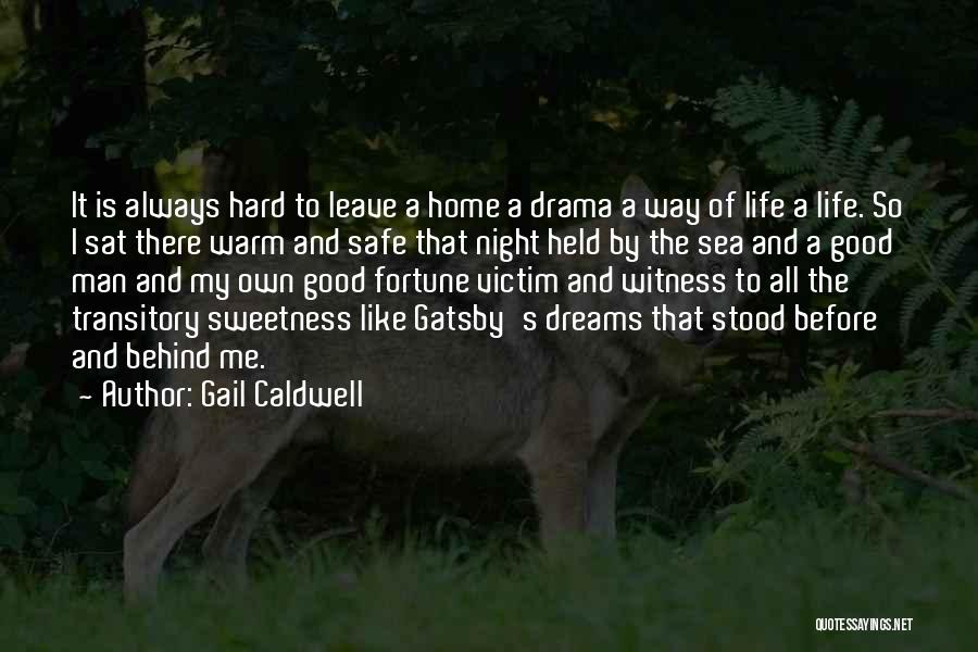 Gatsby's Past Life Quotes By Gail Caldwell