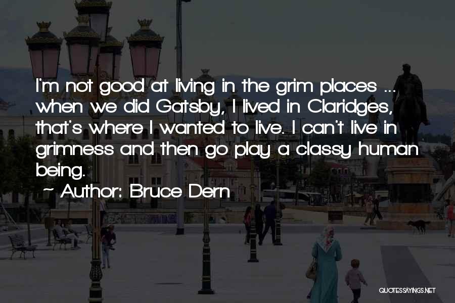 Gatsby's Past Quotes By Bruce Dern