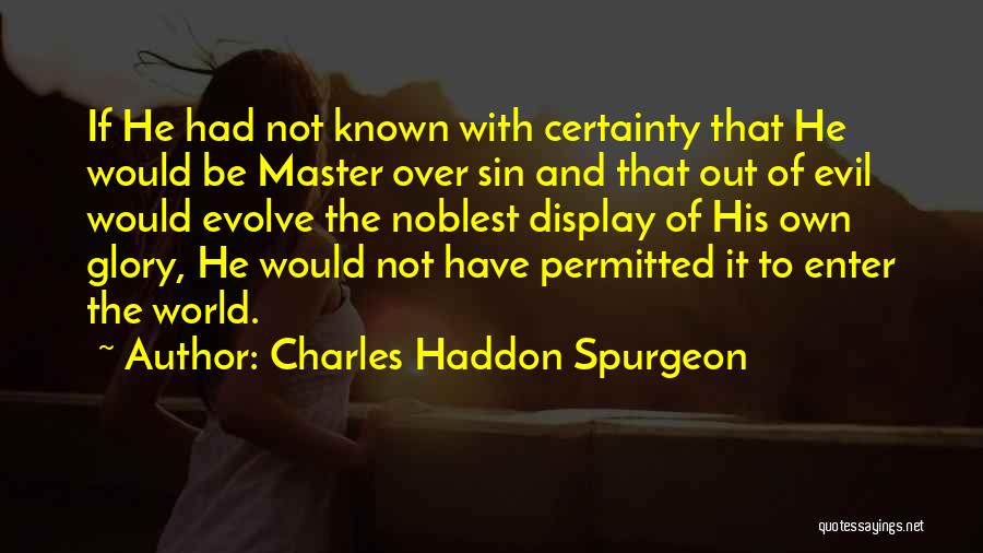 Gatsby's Shirts Quotes By Charles Haddon Spurgeon