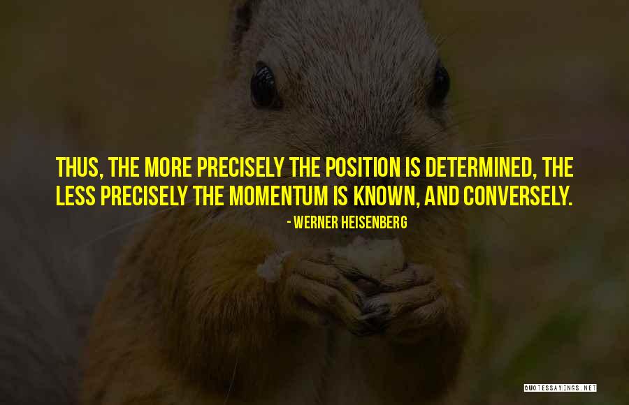 Gattini Dolcissimi Quotes By Werner Heisenberg Gattini Dolcissimi Quotes By Werner Heisenberg