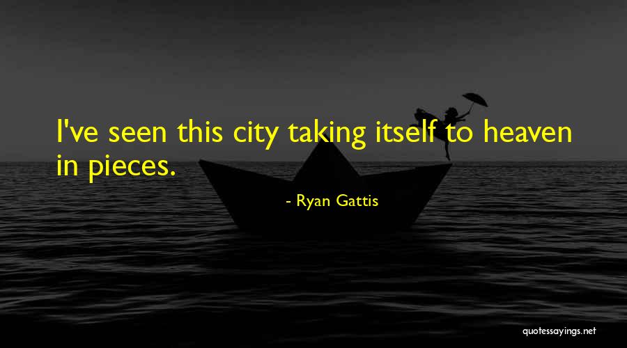 Gattis Quotes By Ryan Gattis Gattis Quotes By Ryan Gattis