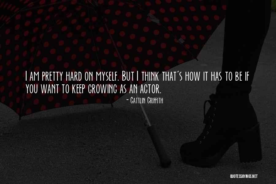 Gattlin Griffith Quotes 708042 Gattlin Griffith Quotes 708042