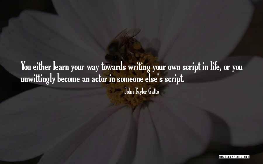 Gatto Quotes By John Taylor Gatto Gatto Quotes By John Taylor Gatto