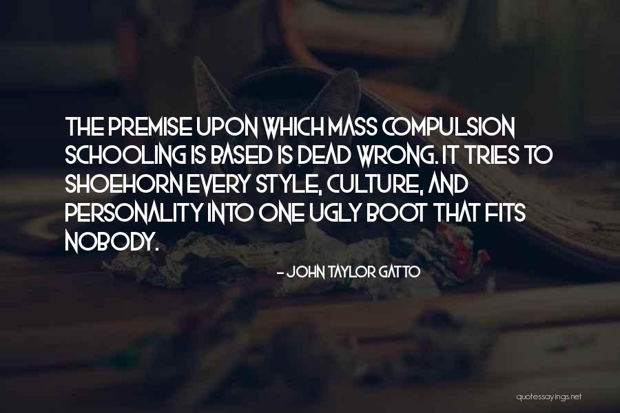 Gatto Quotes By John Taylor Gatto Gatto Quotes By John Taylor Gatto