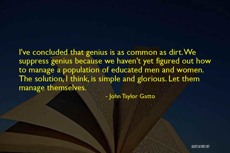 Gatto Quotes By John Taylor Gatto