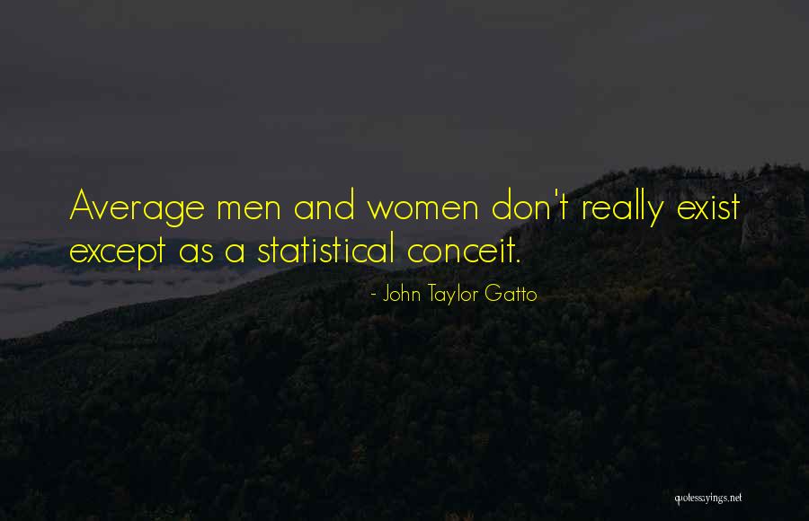 Gatto Quotes By John Taylor Gatto Gatto Quotes By John Taylor Gatto
