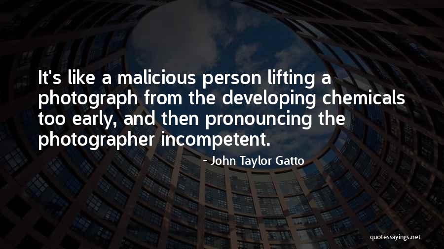 Gatto Quotes By John Taylor Gatto