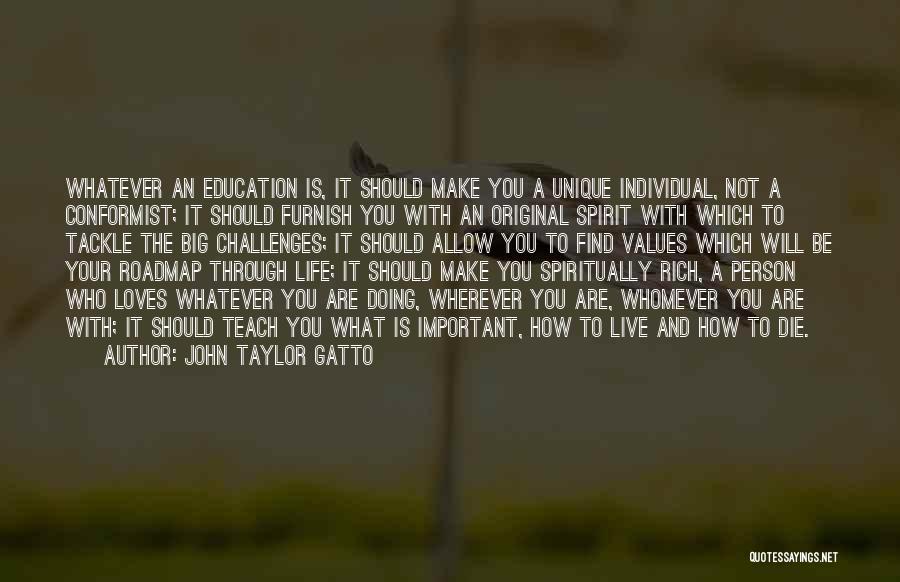 Gatto Quotes By John Taylor Gatto